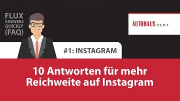 AUTOHAUS next Whitepaper: In zehn Schritten zum Instagram-Profi