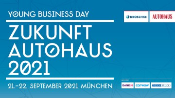 AUTOHAUS Young Business Day 2021: Mission Zukunft
