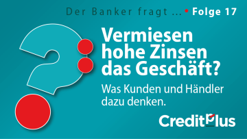 Creditplus Know-how-Serie "Der Banker fragt" Key-Visual mit Fragezeichen und Logo, Thema: Hohe Zinsen