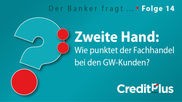 Creditplus Know-how-Serie "Der Banker fragt" Folge 14 Gebrauchtwagen Fachhandel