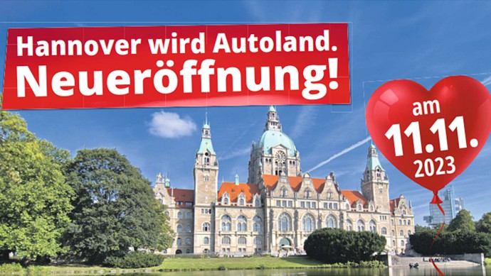 Werbung für den neuen Autoland-Standort in Hannover