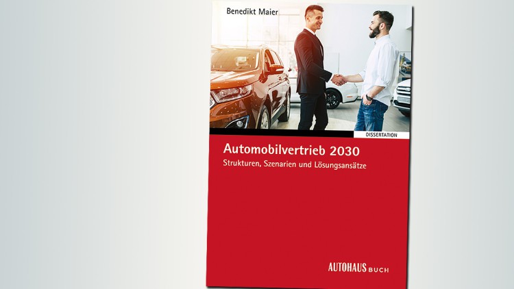 Neuerscheinung bei Springer Fachmedien: Automobilvertrieb 2030