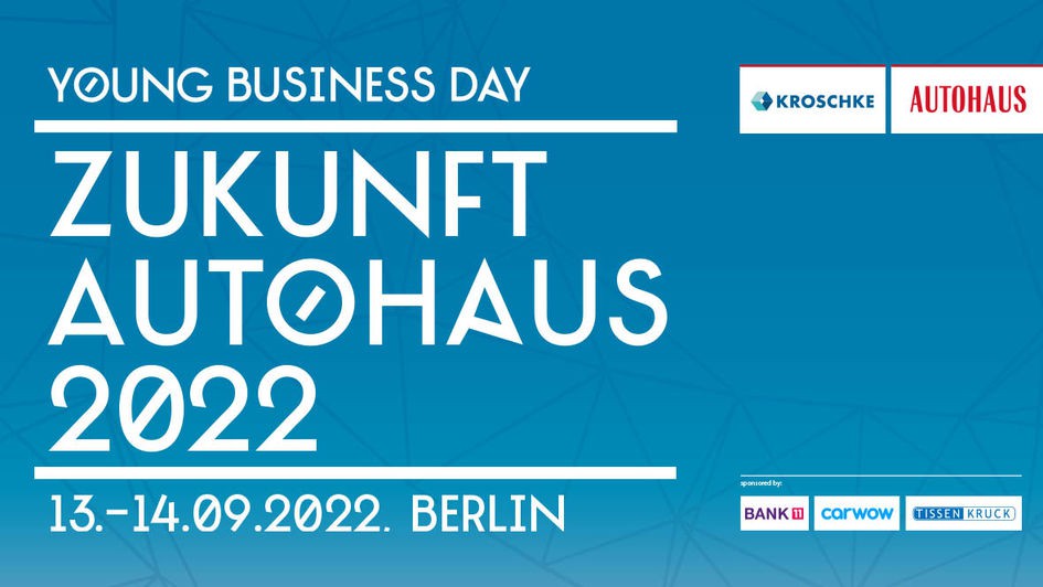 ZUKUNFT AUTOHAUS - YOUNG BUSINESS DAY 2022
