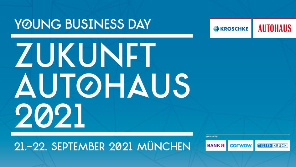 ZUKUNFT AUTOHAUS - YOUNG BUSINESS DAY 2021