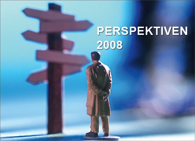 Was wichtig wird: Perspektiven 2008